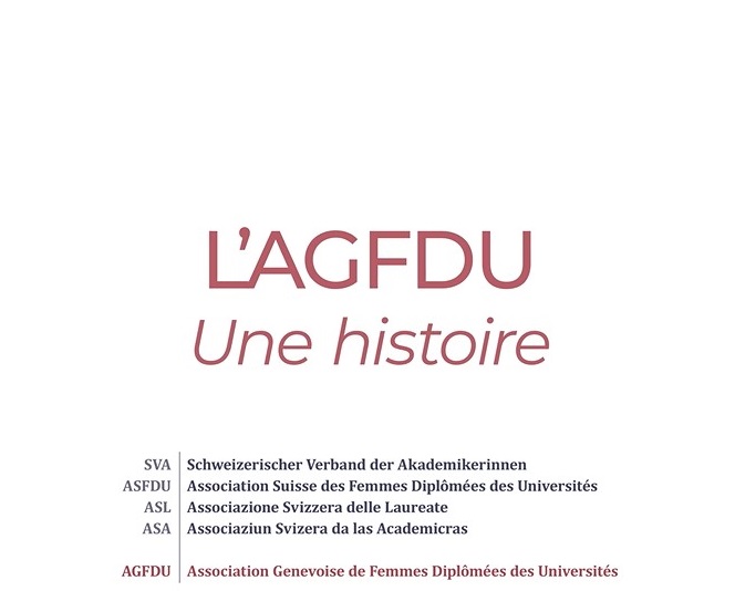 L’AGFDU – Association Genevoise de Femmes Diplômées des Universités se présente en vidéo